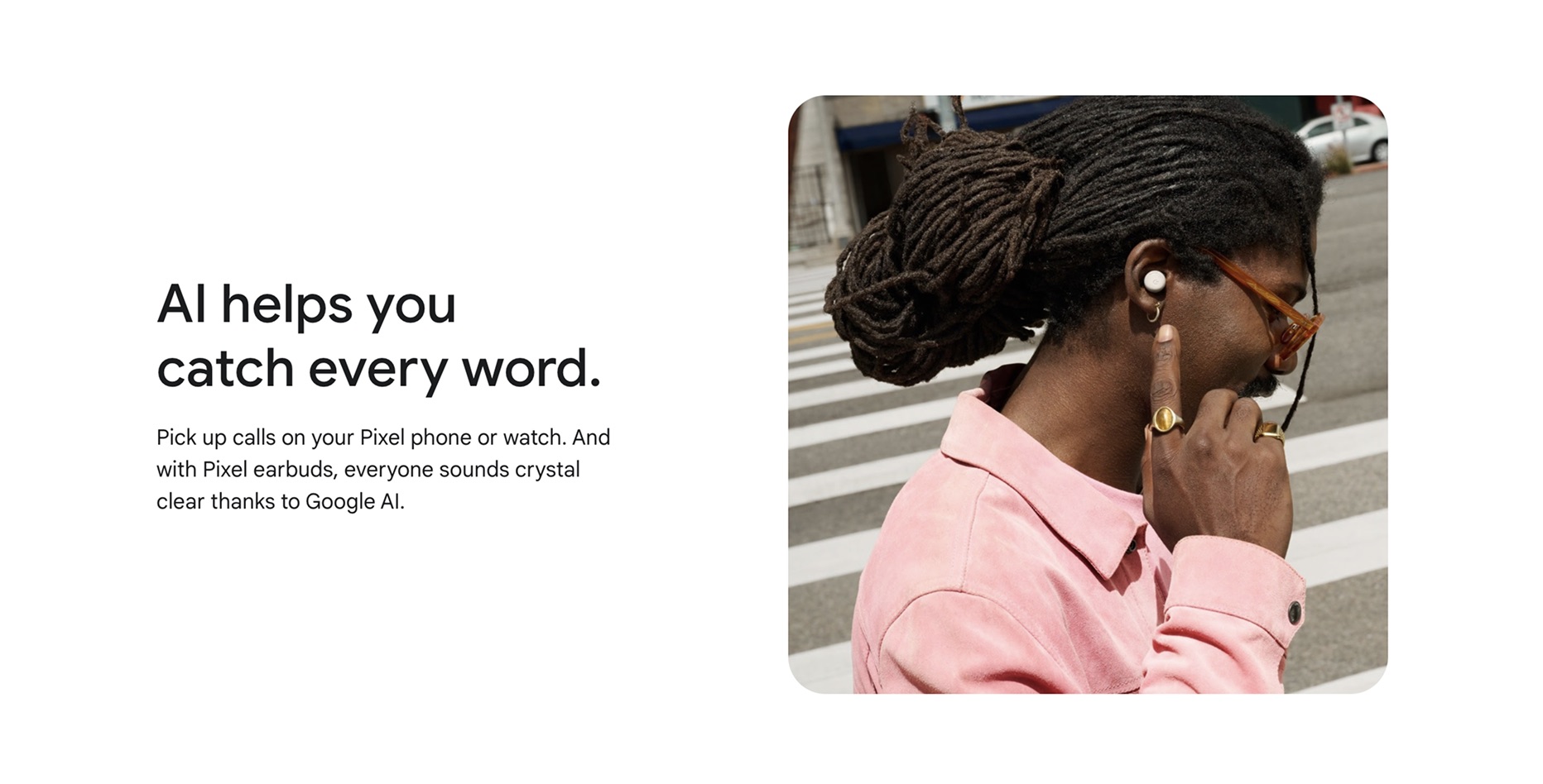 “AI helps you catch every word” beside a man in a pink jacket and sunglasses tapping an earbud on a crosswalk.
